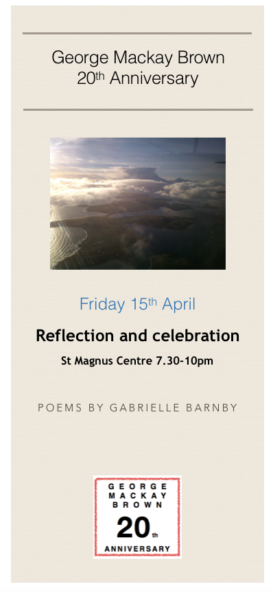 George Mackay Brown 20th Anniversary events, Gabrielle Barnby, Orkney, Kirkwall, Stromness