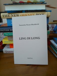Ling Di Long, Poetry pamphlet, Sammantha Wynn-Rhydderch, review, Gabrielle Barnby, Orkney, Book reviews.